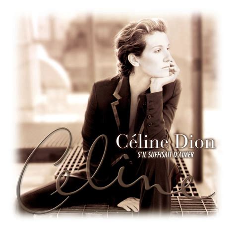 celine s'il suffisait d'aimer